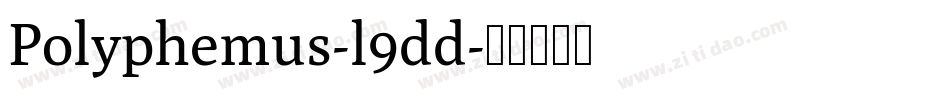 Polyphemus-l9dd字体转换