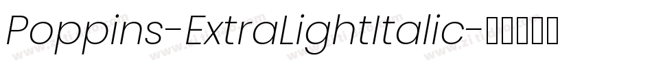 Poppins-ExtraLightItalic字体转换