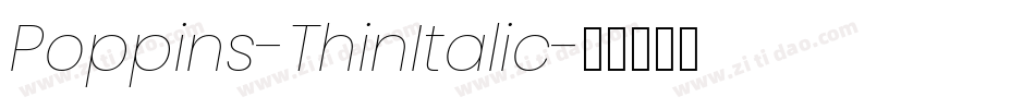 Poppins-ThinItalic字体转换