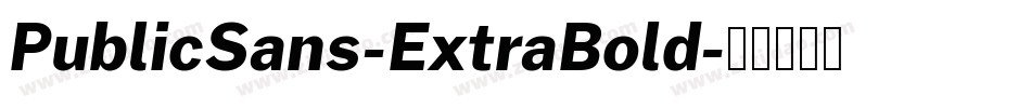 PublicSans-ExtraBold字体转换