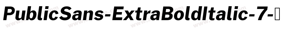 PublicSans-ExtraBoldItalic-7字体转换