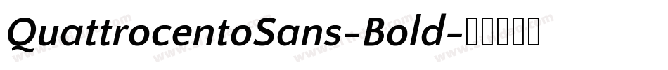 QuattrocentoSans-Bold字体转换