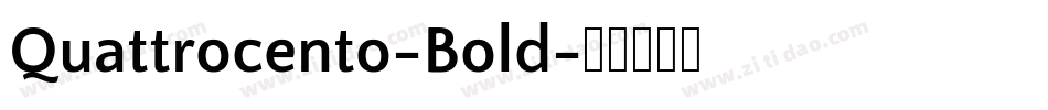 Quattrocento-Bold字体转换