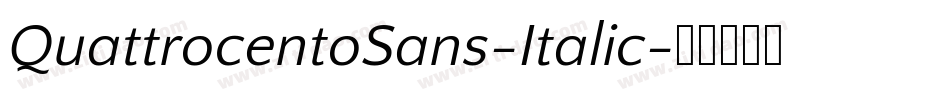 QuattrocentoSans-Italic字体转换