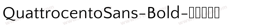 QuattrocentoSans-Bold字体转换