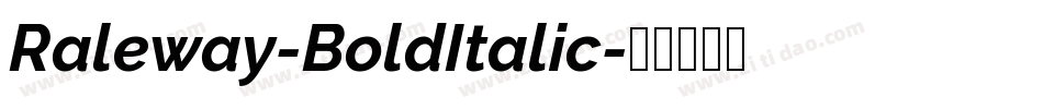 Raleway-BoldItalic字体转换
