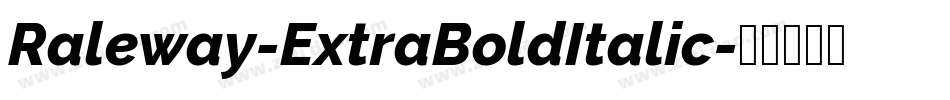 Raleway-ExtraBoldItalic字体转换