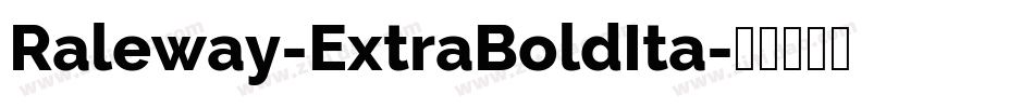 Raleway-ExtraBoldIta字体转换