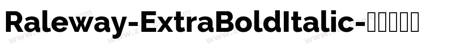 Raleway-ExtraBoldItalic字体转换