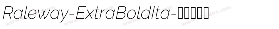 Raleway-ExtraBoldIta字体转换