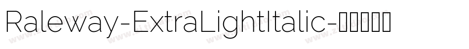 Raleway-ExtraLightItalic字体转换