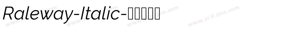 Raleway-Italic字体转换 Raleway-Italic字体转换