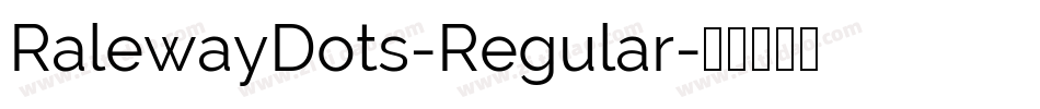 RalewayDots-Regular字体转换