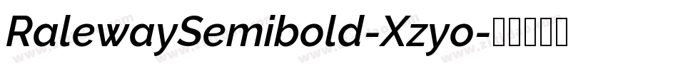 RalewaySemibold-Xzyo字体转换