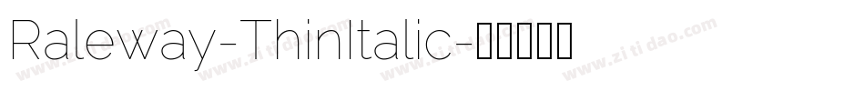 Raleway-ThinItalic字体转换