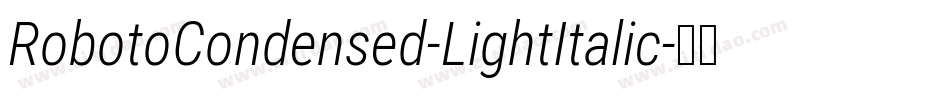 RobotoCondensed-LightItalic字体转换