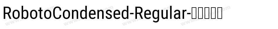 RobotoCondensed-Regular字体转换
