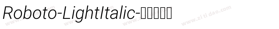 Roboto-LightItalic字体转换