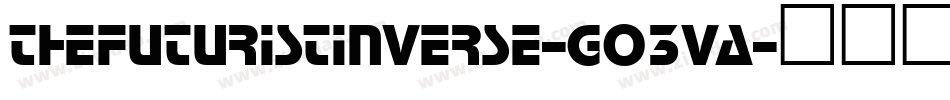 TheFuturistInverse-GO3va字体转换