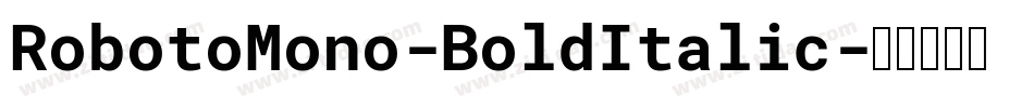 RobotoMono-BoldItalic字体转换