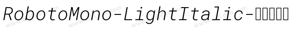 RobotoMono-LightItalic字体转换