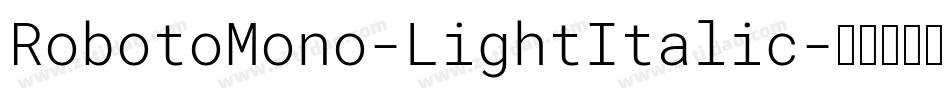 RobotoMono-LightItalic字体转换
