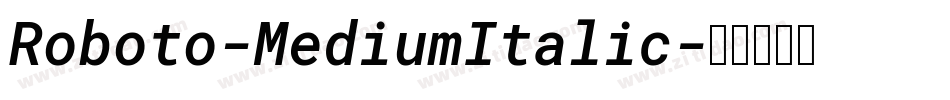 Roboto-MediumItalic字体转换