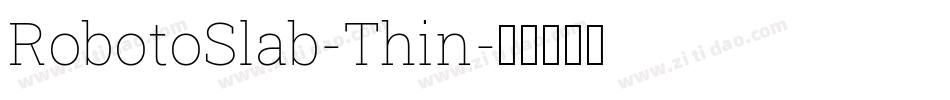 RobotoSlab-Thin字体转换