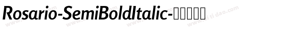 Rosario-SemiBoldItalic字体转换