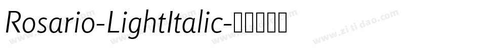 Rosario-LightItalic字体转换