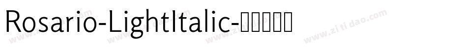 Rosario-LightItalic字体转换