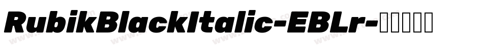 RubikBlackItalic-EBLr字体转换