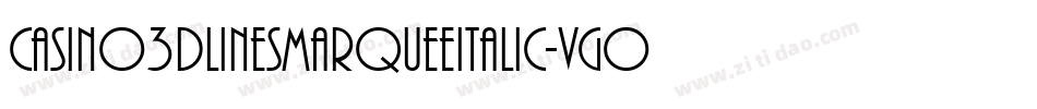 Casino3DLinesMarqueeItalic-VGOoZ字体转换