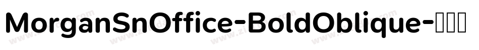 MorganSnOffice-BoldOblique字体转换