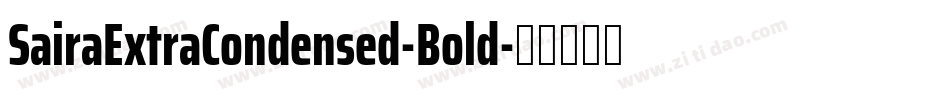 SairaExtraCondensed-Bold字体转换