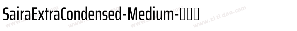 SairaExtraCondensed-Medium字体转换