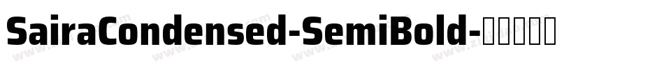 SairaCondensed-SemiBold字体转换