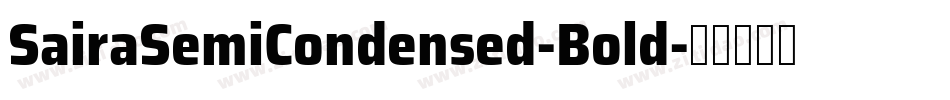 SairaSemiCondensed-Bold字体转换