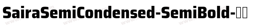 SairaSemiCondensed-SemiBold字体转换