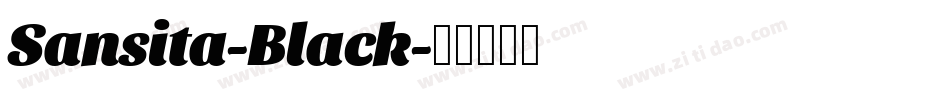 Sansita-Black字体转换