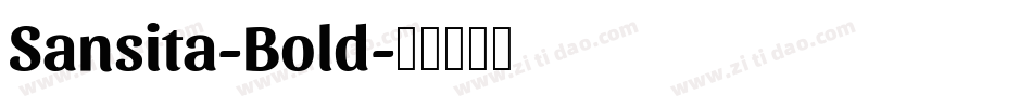 Sansita-Bold字体转换