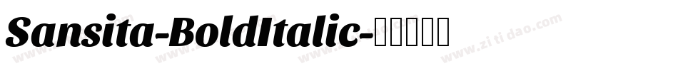 Sansita-BoldItalic字体转换
