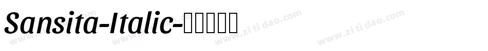 Sansita-Italic字体转换