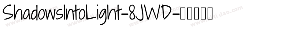 ShadowsIntoLight-8JWD字体转换