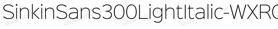 SinkinSans300LightItalic-WXRO字体转换
