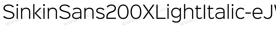 SinkinSans200XLightItalic-eJWn字体转换