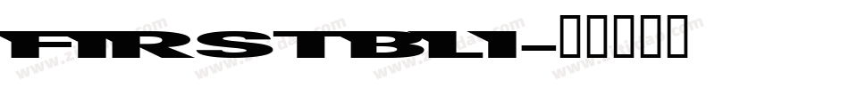 FIRSTBLI字体转换