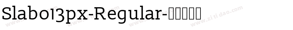 Slabo13px-Regular字体转换