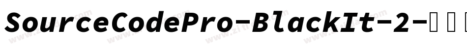 SourceCodePro-BlackIt-2字体转换
