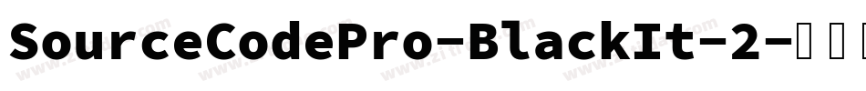SourceCodePro-BlackIt-2字体转换